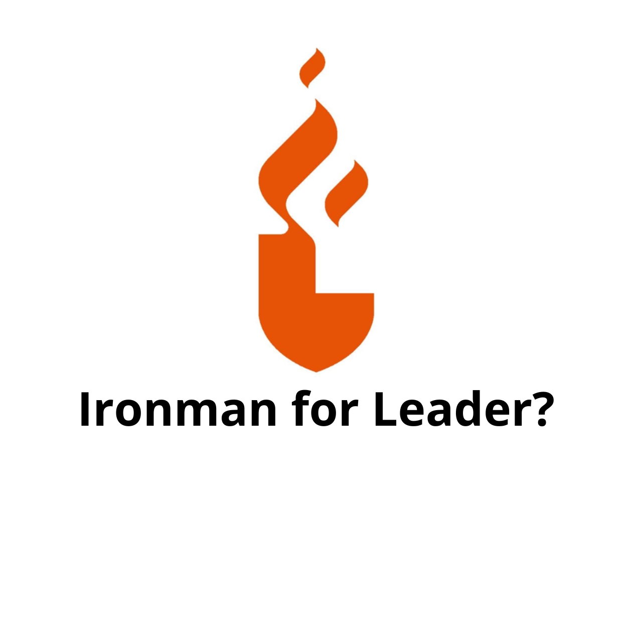 Ironman for Leader?